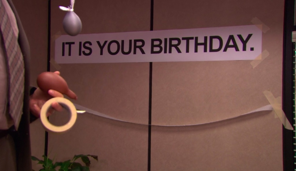 it is your birthday the office