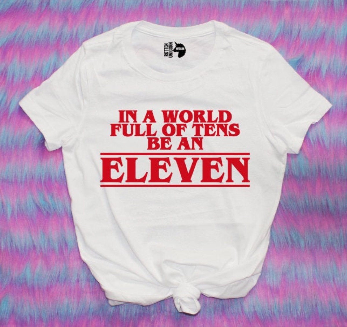 in a world of tens be an eleven t-shirt, stranger things gifts