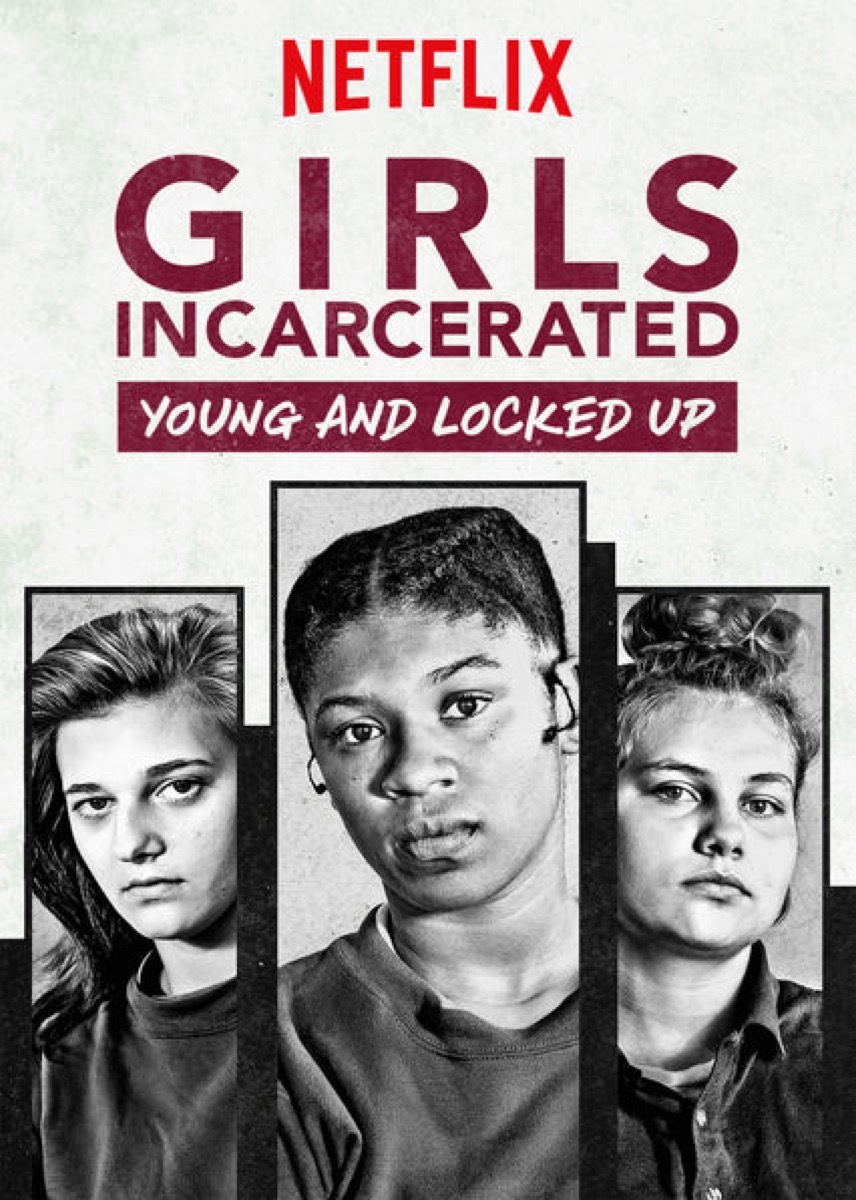 girls incarcerated, netflix canceled