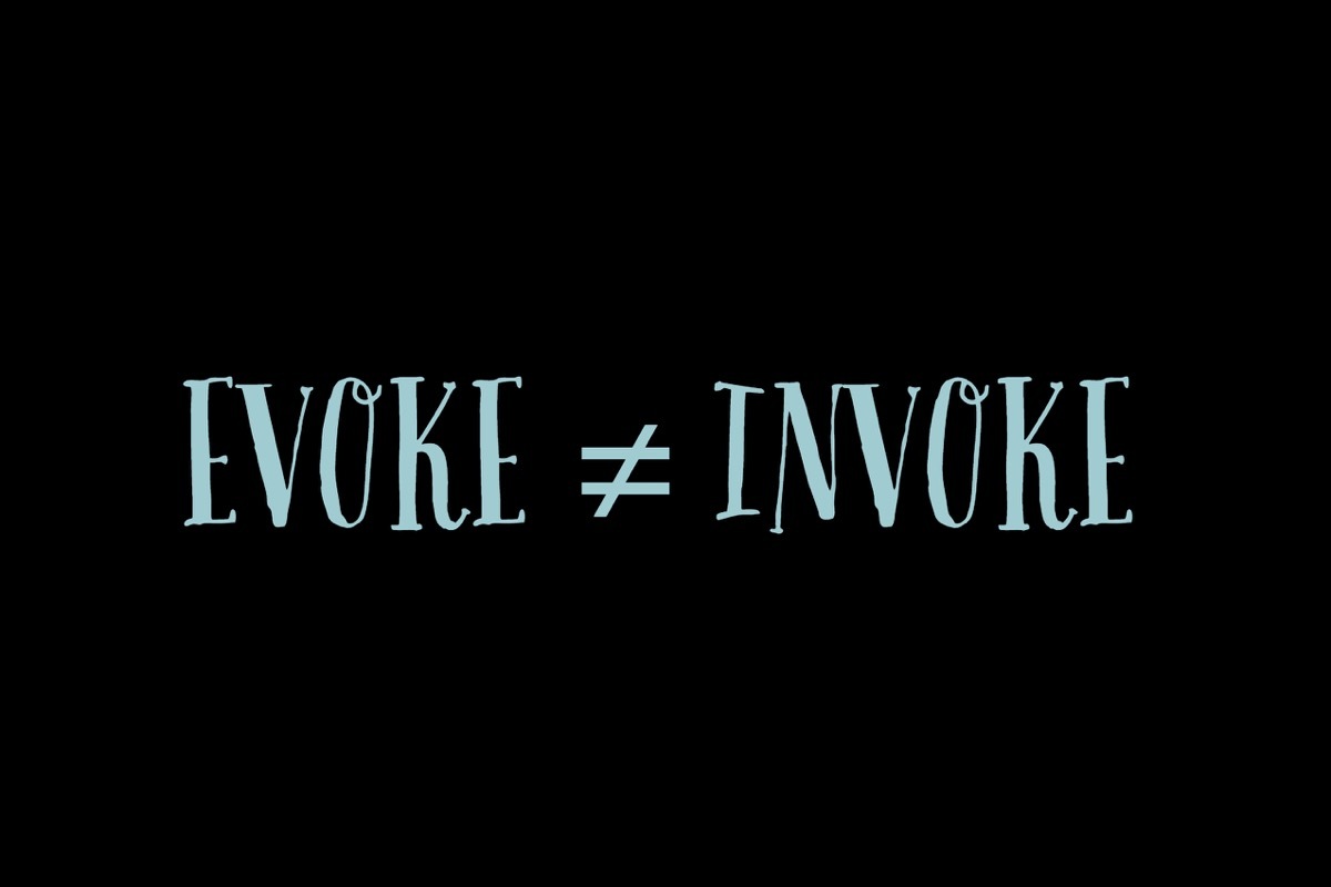 Evoke and invoke are synonyms